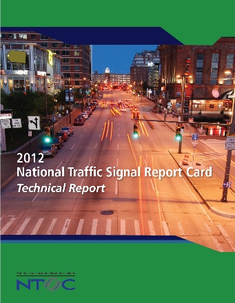 National Traffic Signal Report Card - Technical Report 2012